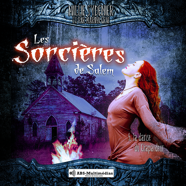 Livre audio Les Sorcières de Salem, Tome 5 – La danse du Chapardeur